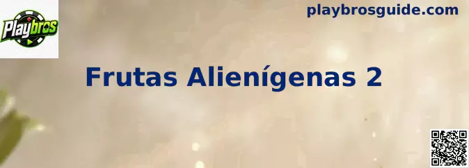 Frutas Alienígenas 2 Banner Galáctico