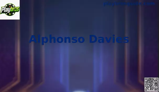 Alphonso Davies Playbros