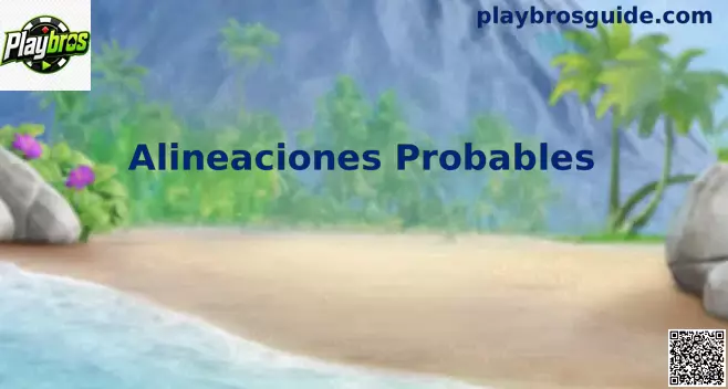 Alineaciones Probables análisis visual